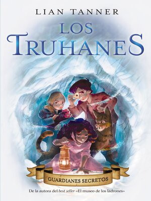 cover image of Los Truhanes 2. Guardianes secretos